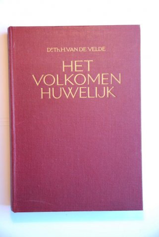 'Het volkomen  huwelijk" van Dr. Van de Velde (1926)